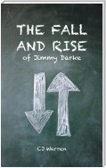 The Fall and Rise of Jimmy Darke