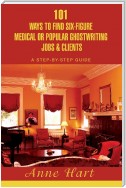 101 Ways to Find Six-Figure Medical or Popular Ghostwriting Jobs & Clients