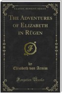 The Adventures of Elizabeth in Rügen