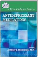 The Evidence-Based Guide to Antidepressant Medications