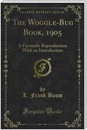 The Woggle-Bug Book, 1905