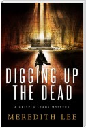 Digging Up the Dead