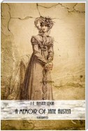 A Memoir of Jane Austen (Illustrated)
