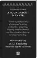 A Roundabout Manner