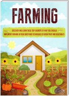 Farming Discover and Learn these top 9 Benefits of Why you Should Implement Farming in your Backyard Techniques to Grow Fruit and Vegetables