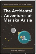 The Accidental Adventures of Mariska Arisia