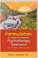 Formulation as a Basis for Planning Psychotherapy Treatment