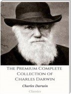 The Premium Complete Collection of Charles Darwin