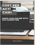 Cost Per Action Cash: Make Cash Online With Cost Per Action Marketing