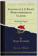 Analysis of J. S. Bach's Wohltemperirtes Clavier