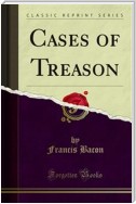 Cases of Treason