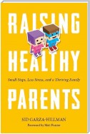 Raising Healthy Parents