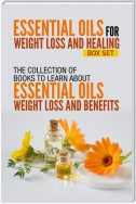 Essential Oils For Weight Loss And Healing
