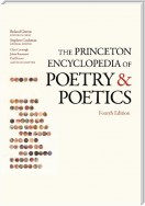 The Princeton Encyclopedia of Poetry and Poetics