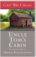 Uncle Tom's Cabin (Civil War Classics)