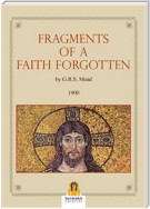 Frangements of a Faith Forgotten