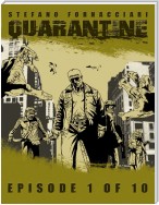 Quarantine: Episode 1 of 10