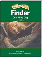 Finder, Coal Mine Dog