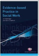 Evidence-based Practice in Social Work