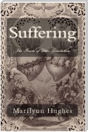 Suffering: The Fruits of Utter Desolation