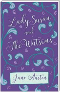 Lady Susan and The Watsons