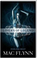 Pooling Heat: Lovers of Legend, Book 1