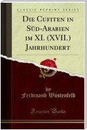Die Cufiten in Süd-Arabien im XI. (XVII.) Jahrhundert