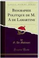 Biographie Politique de M. A de Lamartine
