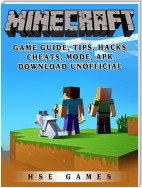 Minecraft Game Guide, Tips, Hacks, Cheats, Mode, APK, Download Unofficial