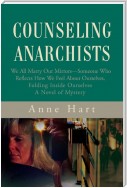 Counseling Anarchists