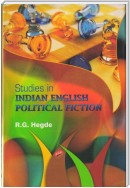 Studies in Indian English Political Fiction