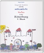 Ingrid Inden und das unheimliche Verlies in der Ritterburg: Das Vorschaubuch 01