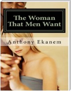 The Woman That Men Want