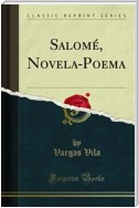 Salomé, Novela-Poema