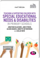 Teaching and Supporting Children with Special Educational Needs and Disabilities in Primary Schools