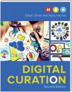 Digital Curation, Second Edition