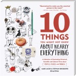 10 Things You Might Not Know About Nearly Everything