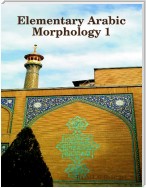 Elementary Arabic Morphology 1