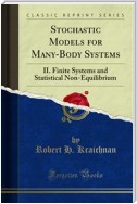 Stochastic Models for Many-Body Systems