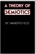 A Theory of Semiotics