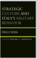 Strategic Culture and Italy's Military Behavior