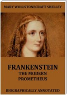Frankenstein - The Modern Prometheus