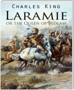 Laramie or the Queen of Bedlam
