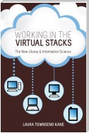 Working in the Virtual Stacks