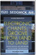 Electronic Chants: Groove from land to land