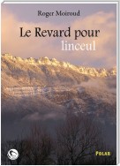 Le Revard pour linceul