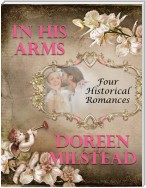 In His Arms: Four Historical Romances