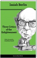 Three Critics of the Enlightenment