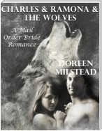 Charles & Ramona & the Wolves: A Mail Order Bride Romance