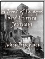 A Book of Escapes and Hurried Journeys